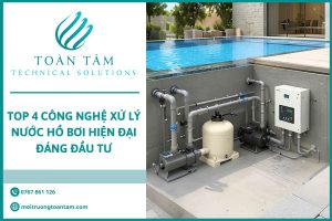 4 công nghệ xử lý nước hồ bơi hiện đại