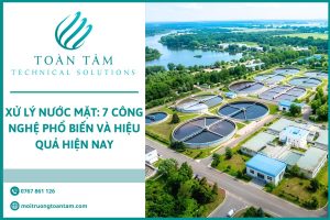 7 công nghệ xử lý nước mặt phổ biến