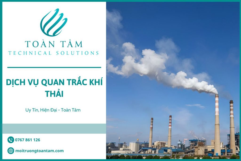 Dịch Vụ Quan Trắc Khí Thải Uy Tín, Hiện Đại – Toàn Tâm
