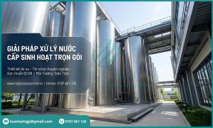 Giải pháp xử lý nước cấp sinh hoạt trọn gói