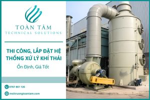 Thi Công, Lắp Đặt Hệ Thống Xử Lý Khí Thải Ổn Định, Giá Tốt