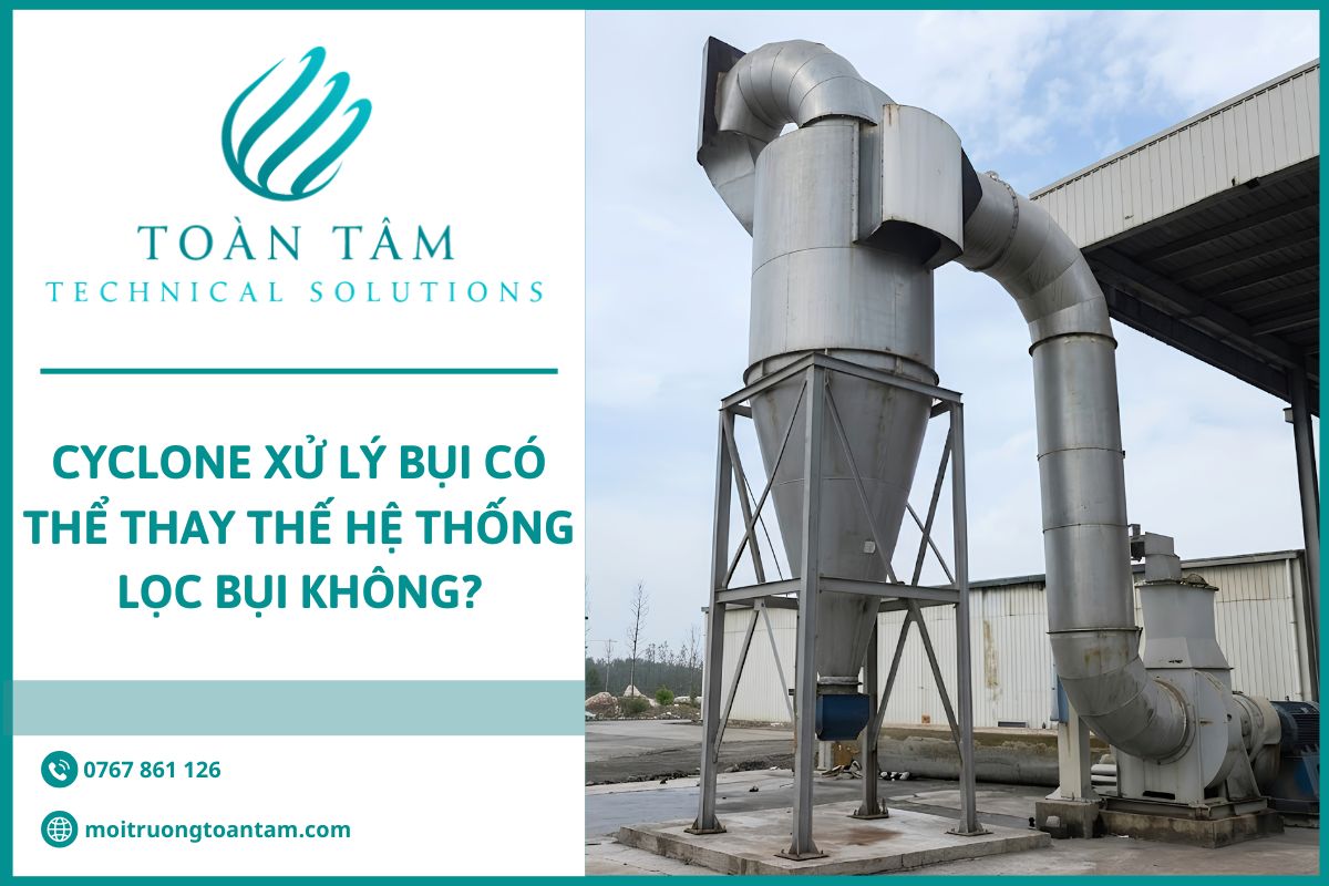 Cyclone xử lý bụi có thể thay thế hệ thống lọc bụi không?