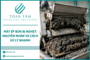 Máy Ép Bùn Bị Nghẹt: Nguyên Nhân Và Cách Xử Lý Nhanh