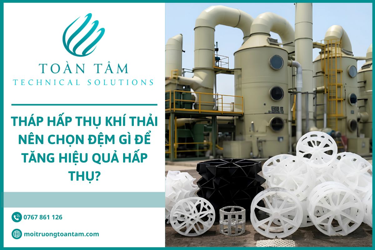 Tháp hấp thụ khí thải nên chọn đệm gì?