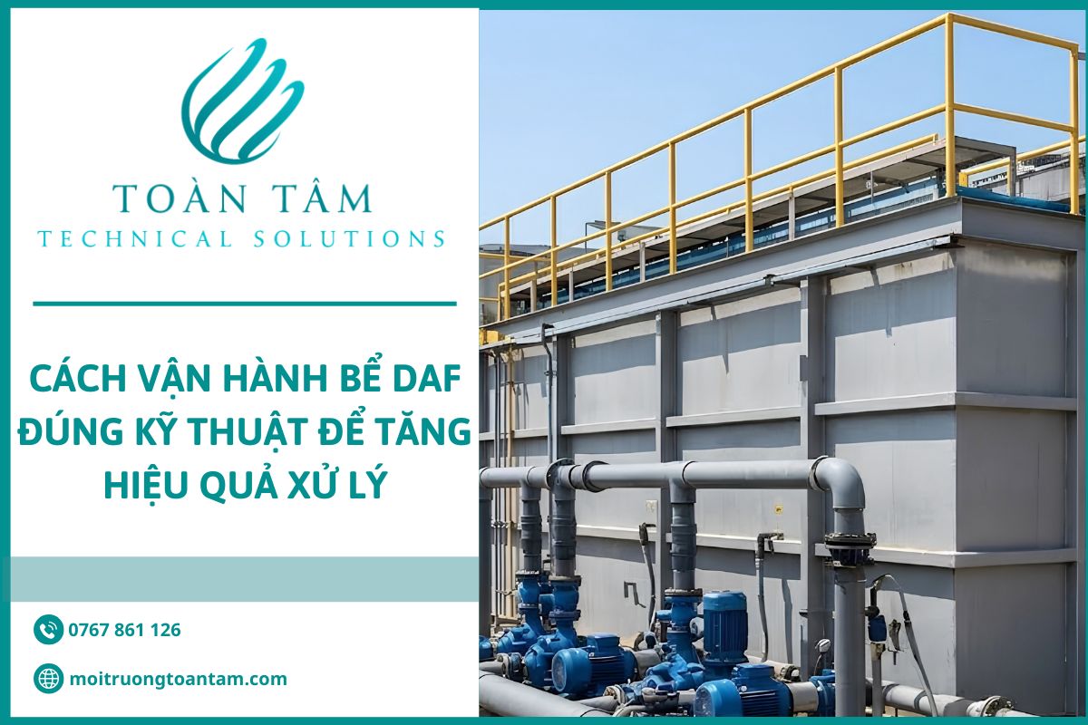 Cách vận hành bể DAF đúng kỹ thuật