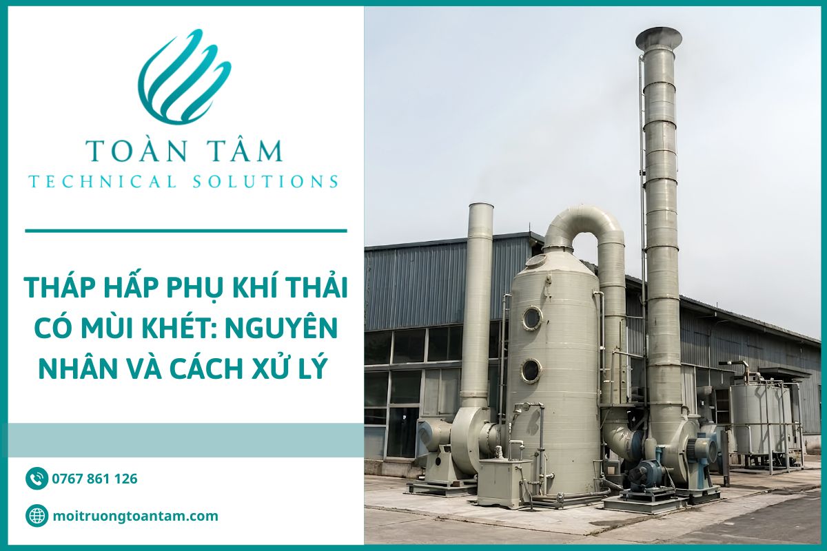 Cách xử lý tháp hấp phụ khí thải có mùi khét