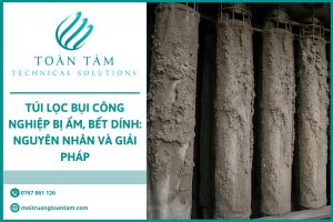 Túi Lọc Bụi Công Nghiệp Bị Ẩm, Bết Dính: Giải Pháp Khắc Phục