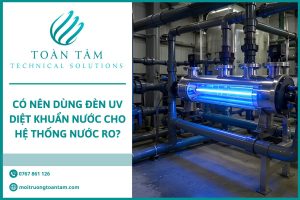 Có Nên Dùng Đèn UV Diệt Khuẩn Nước Cho Hệ Thống Nước RO?